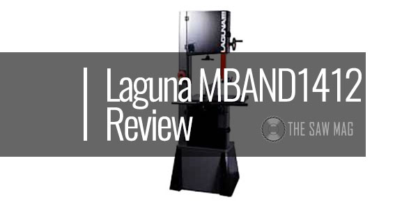 Laguna-Tools-MBAND1412-175-Review-featured