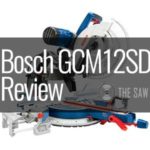 Bosch GCM12SD Review - 12 In. Dual-Bevel Glide Miter Saw