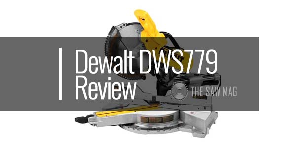 Dewalt-DWS779-review-featured