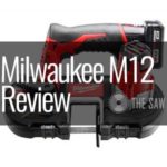 Milwaukee 2429-21XC M12 Review - Cordless Bandsaw Kit